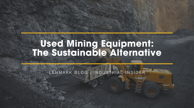 Used Mining Equipment: The Sustainable Alternative