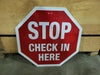 Stop Check In Here Sign 24" x 24"