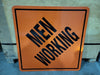 Men Working Sign 30" x 30"